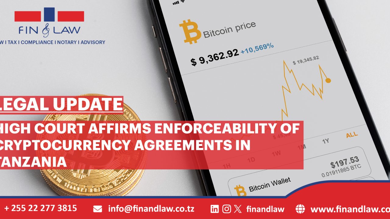 HIGH COURT AFFIRMS ENFORCEABILITY OF CRYPTOCURRENCY RELATED AGREEMENTS IN TANZANIA