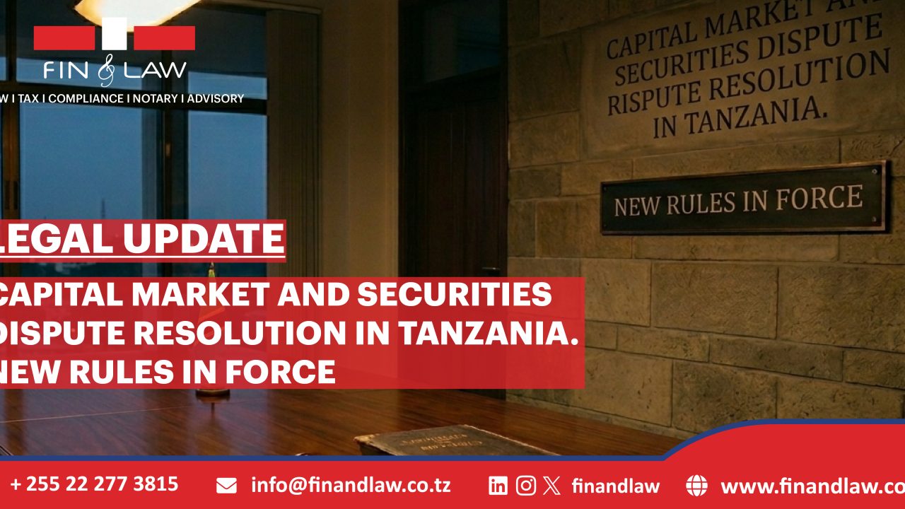 CAPITAL MARKET AND SECURITIES DISPUTE RESOLUTION IN TANZANIA. NEW RULES IN FORCE
